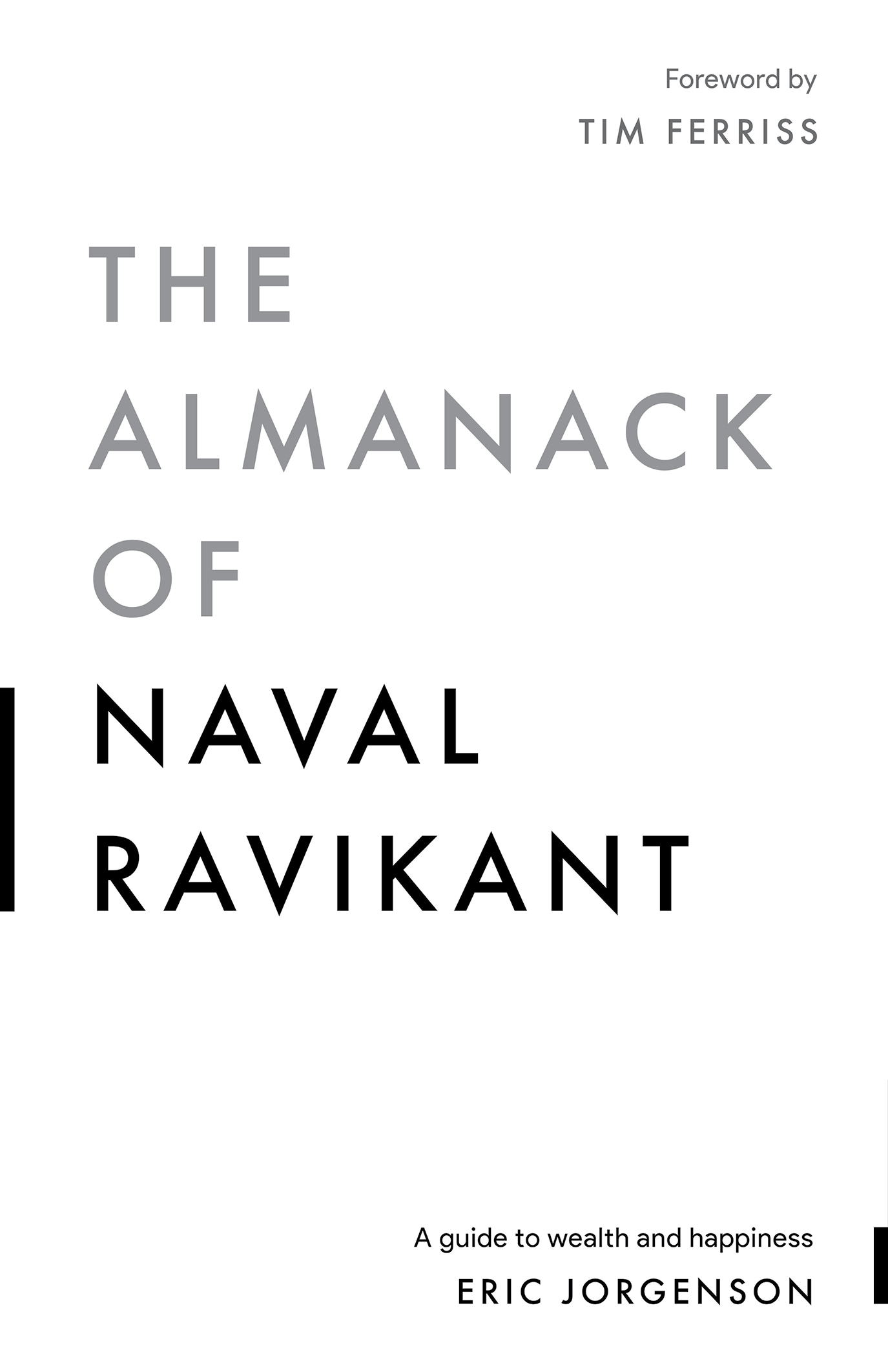 The Almanack of Naval Ravikant: A Guide to Wealth and Happiness [eBook ...